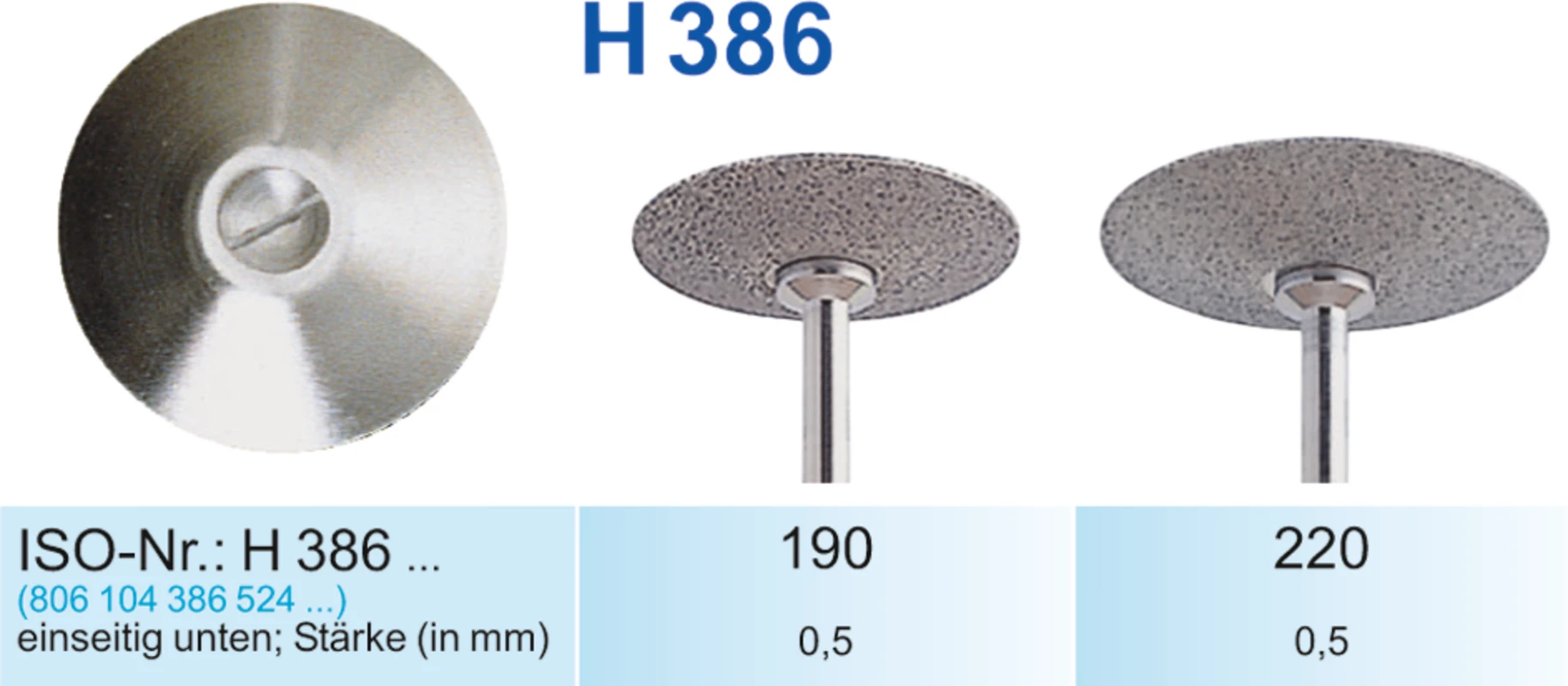 CONCAVODISC Stück einseitig, starr, HP, Figur 386, 0,5 mm, ISO 190